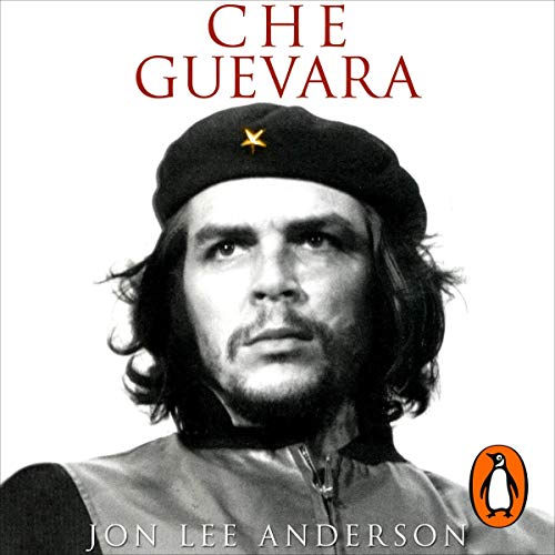 Che Guevara Audiobook By Jon Lee Anderson cover art