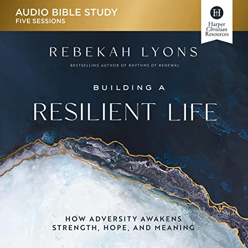 Building a Resilient Life: Audio Bible Studies cover art