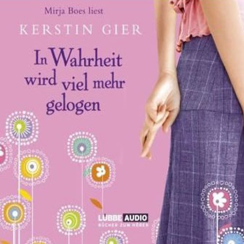 In Wahrheit wird viel mehr gelogen cover art