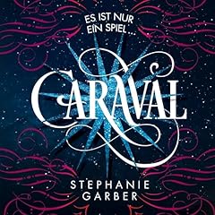 Caraval - Es ist nur ein Spiel... cover art