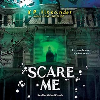 Scare Me Audiobook By K. R. Alexander cover art