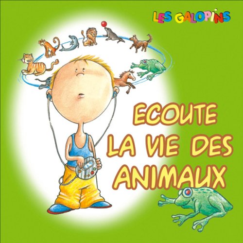 Ecoute la vie des animaux cover art