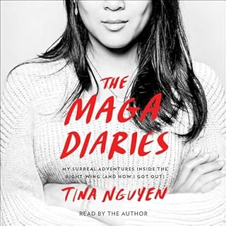 The MAGA Diaries Audiobook By Tina Nguyen cover art