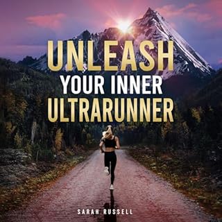 Unleash Your Inner Ultrarunner Audiolibro Por Sarah Russell arte de portada