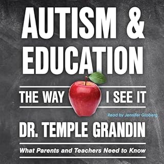 Autism and Education: The Way I See It Audiobook By Temple Grandin cover art