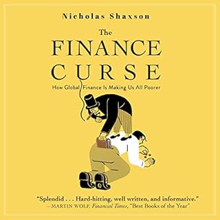 The Finance Curse Audiobook By Nicholas Shaxson cover art