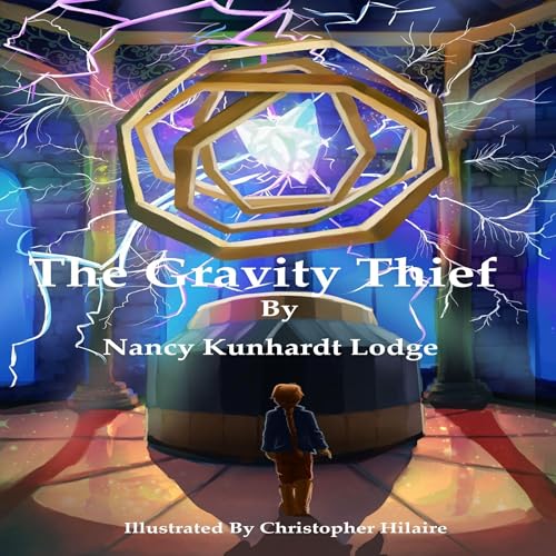 The Gravity Thief Audiobook By Nancy Kunhardt Lodge cover art