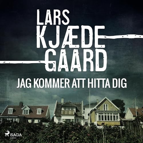 Jag kommer att hitta dig Audiolivro Por Lars Kjædegaard, Weronica Andersson - translator capa