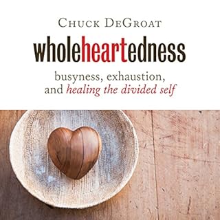 Wholeheartedness Audiolibro Por Chuck DeGroat arte de portada