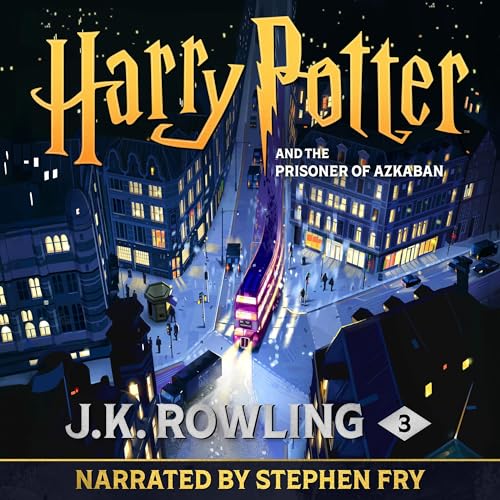 Harry Potter and the Prisoner of Azkaban (Narrated by Stephen Fry) Audiobook By J.K. Rowling cover art