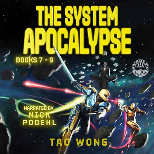 The System Apocalypse, Books 7-9 Audiobook By Tao Wong cover art