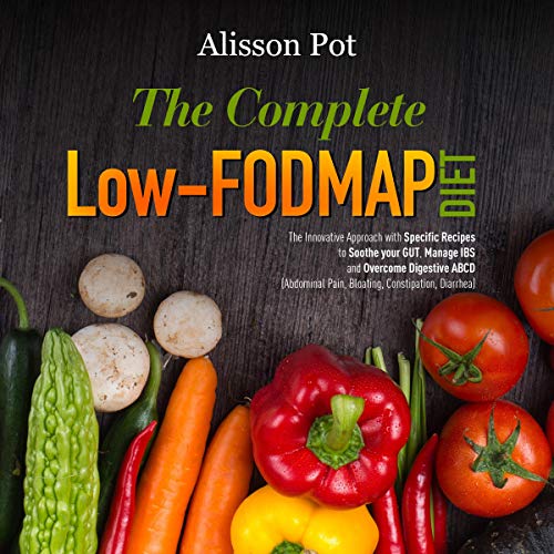 The Complete Low-FODMAP Diet Audiolibro Por Alisson Pot arte de portada