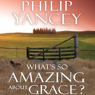 What's So Amazing About Grace? Audiolibro Por Philip Yancey arte de portada