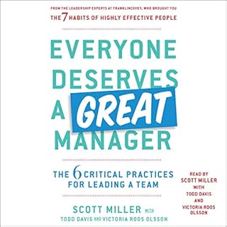 Everyone Deserves a Great Manager Audiobook By Scott Miller, Todd Davis, Victoria Roos-Olsson cover art