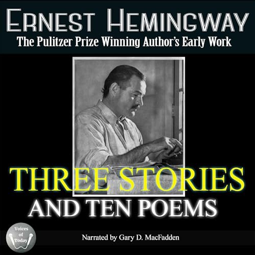 Three Stories and Ten Poems Audiolivro Por Ernest Hemingway capa