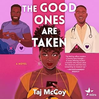 The Good Ones Are Taken Audiobook By Taj McCoy cover art