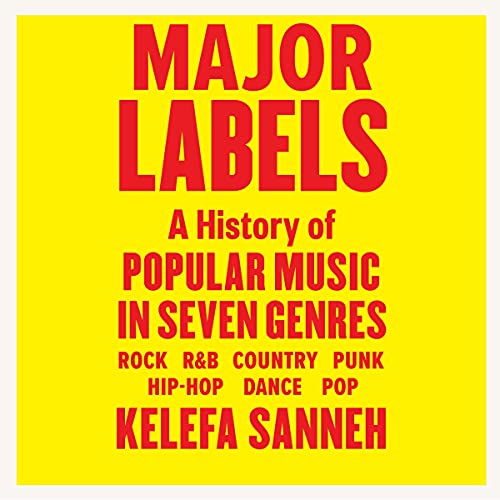 Major Labels Audiobook By Kelefa Sanneh cover art