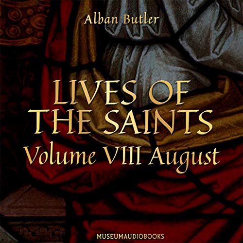 Couverture de Lives of the Saints, Volume VIII: August