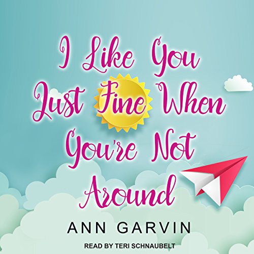 I Like You Just Fine When You're Not Around cover art