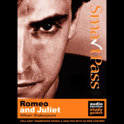 Page de couverture de SmartPass Plus Audio Education Study Guide to Romeo and Juliet (Unabridged, Dramatised, Commentary Opti