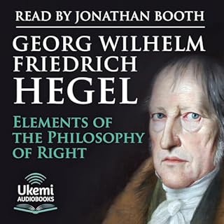 Elements of the Philosophy of Right Audiobook By Georg Wilhelm Hegel, S. W. Dyde - translation cover art