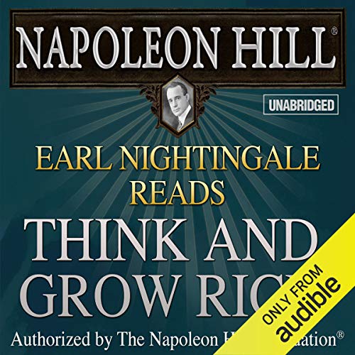 Earl Nightingale Reads Think and Grow Rich by Napoleon Hill (Excerpt) cover art