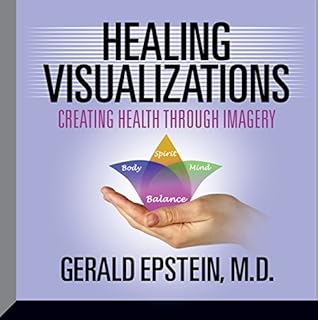 Healing Visualizations Audiobook By Gerald Epstein cover art