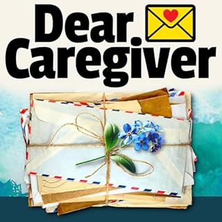 Dear Caregiver Audiobook By Ben Clardy cover art