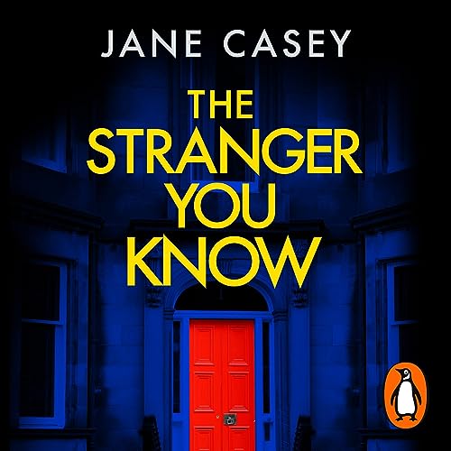 The Stranger You Know Audiobook By Jane Casey cover art