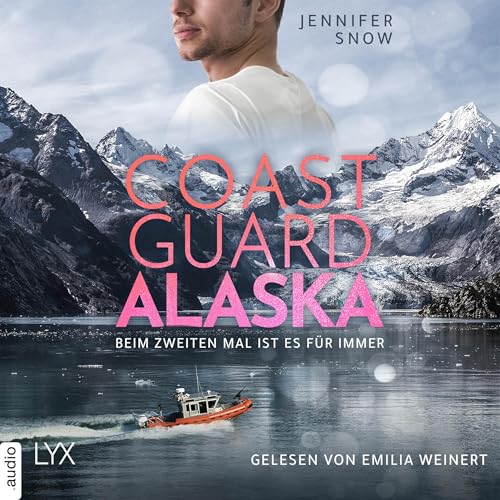 Couverture de Coast Guard Alaska - Beim zweiten Mal ist es für immer