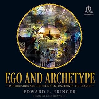 Ego and Archetype Audiobook By Edward F. Edinger cover art