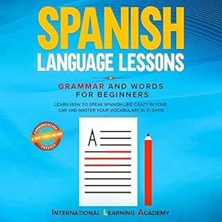 Spanish Language Lessons: Grammar and Words for Beginners Audiolibro Por International Learning Academy arte de portada