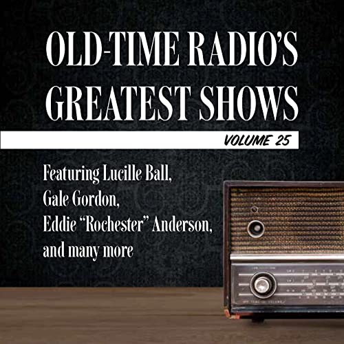 『Old-Time Radio's Greatest Shows, Volume 25』のカバーアート