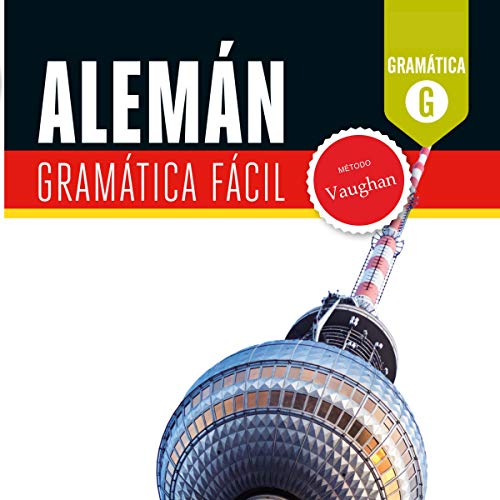 Alemán. Gramática Fácil [German. Easy Grammar] Audiolibro Por Claudia Martínez Freund arte de por