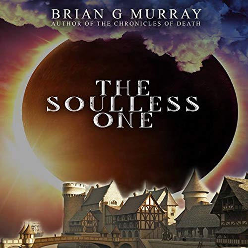 The Soulless One Audiobook By Brian G. Murray cover art