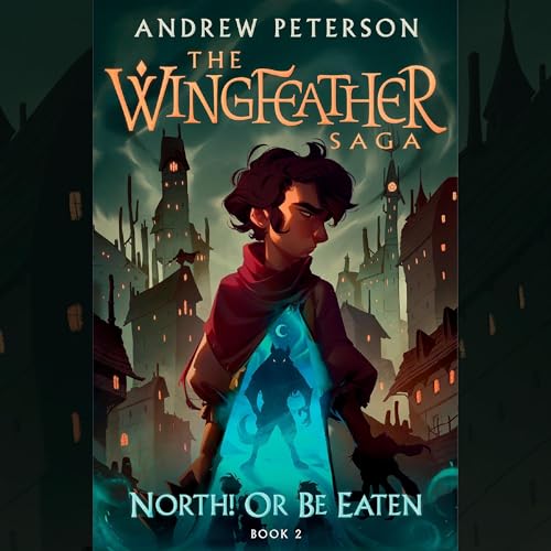 North! Or Be Eaten Audiolibro Por Andrew Peterson arte de portada