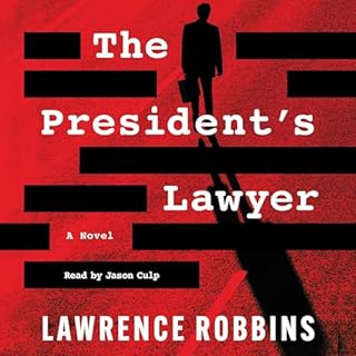 The President's Lawyer Audiobook By Lawrence Robbins cover art