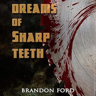 Dreams of Sharp Teeth Audiolibro Por Brandon Ford arte de portada