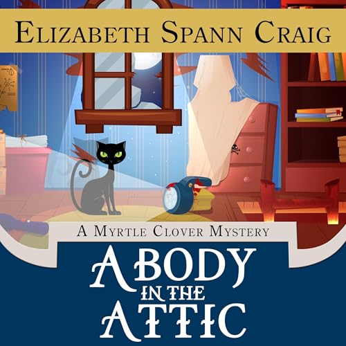 A Body in the Attic Audiolibro Por Elizabeth Spann Craig arte de portada