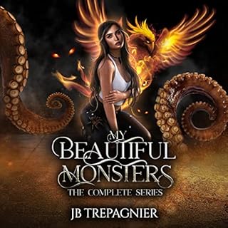 My Beautiful Monsters Audiobook By JB Trepagnier cover art