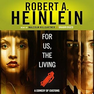 For Us, the Living Audiobook By Robert A. Heinlein cover art