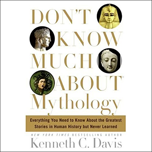 Don't Know Much About Mythology Audiolibro Por Kenneth C. Davis arte de portada