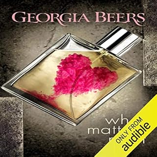 What Matters Most Audiobook By Georgia Beers cover art