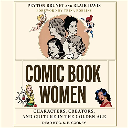 Comic Book Women Audiolibro Por Peyton Brunet, Blair Davis, Trina Robbins - foreword arte de portada