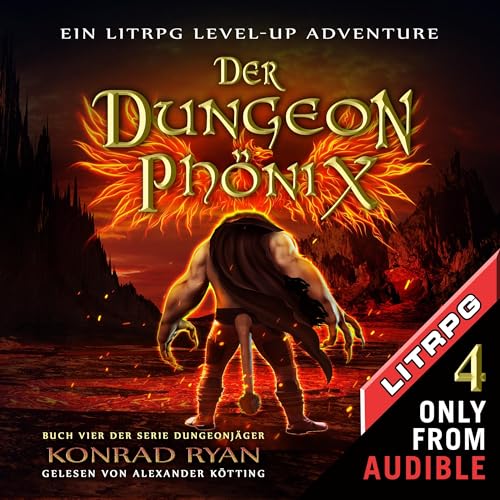 Page de couverture de Der Dungeon Phönix: Ein LitRPG Level-up Adventure [The Dungeon Phoenix: A LitRPG Level-Up Adventur