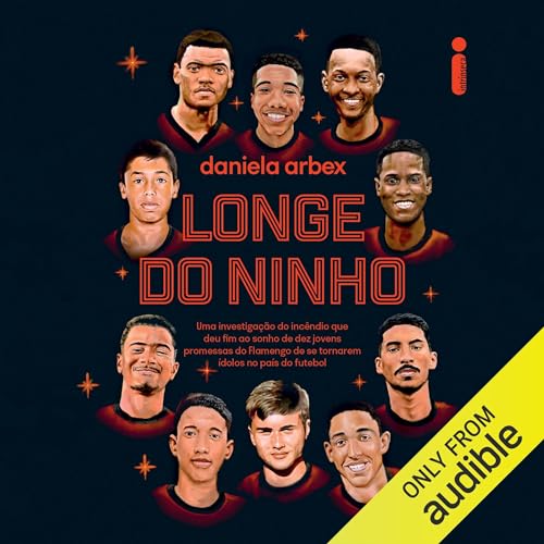 Longe do ninho Audiolivro Por Daniela Arbex capa