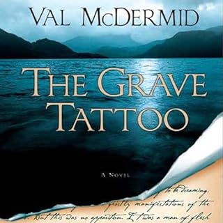 The Grave Tattoo Audiobook By Val McDermid cover art