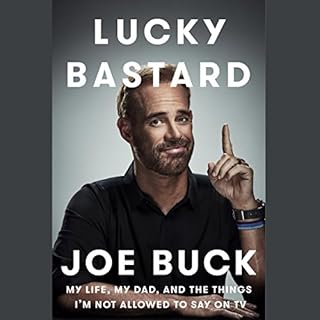 Lucky Bastard Audiobook By Joe Buck cover art