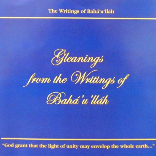 Gleanings from the Writings of Baha'u'llah cover art