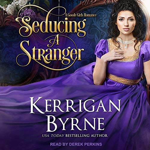 Seducing a Stranger Audiobook By Kerrigan Byrne cover art